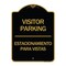 Signmission Bilingual Reserved Parking Visitor Parking Estacionamiento Para Visitas, Black & Gold, BG-1824-24299 A-DES-BG-1824-24299 - alternate 1